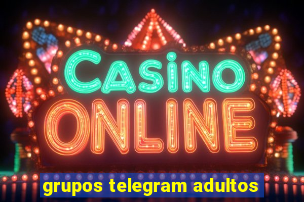 grupos telegram adultos